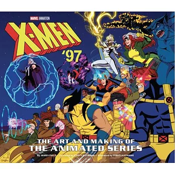 X-Men ’97: The Art and Making of the Animated Series