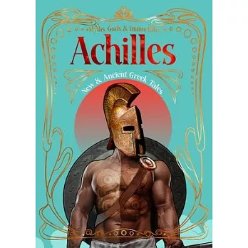 Achilles: New & Ancient Greek Tales