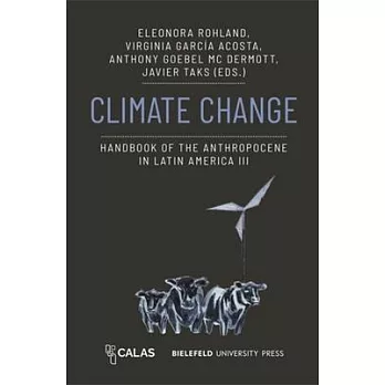 Climate Change - Handbook of the Anthropocene in Latin America III