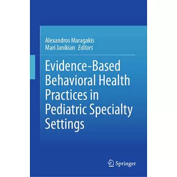 Evidence-Based Behavioral Health Practices in Pediatric Specialty Settings