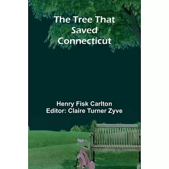 The Tree That Saved Connecticut