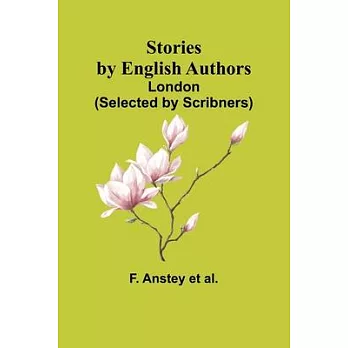 Stories by English Authors: London