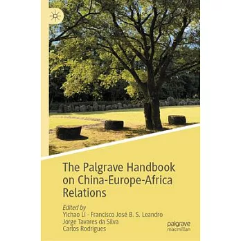 The Palgrave Handbook on China-Europe-Africa Relations