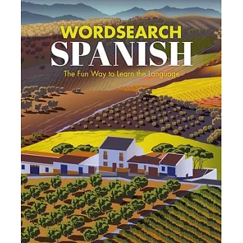 Wordsearch Spanish: The Fun Way to Learn the Language