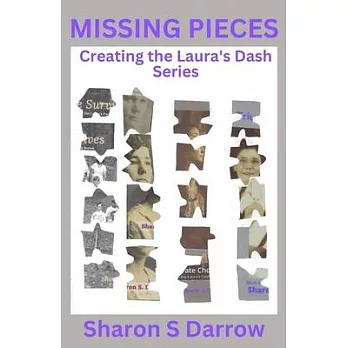 Missing Pieces: Creating the Laura’s Dash Series