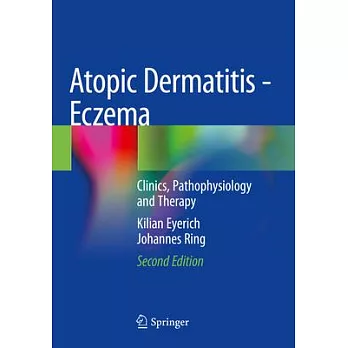 Atopic Dermatitis - Eczema: Clinics, Pathophysiology and Therapy