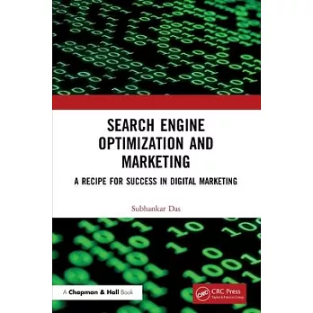 Search Engine Optimization and Marketing: A Recipe for Success in Digital Marketing