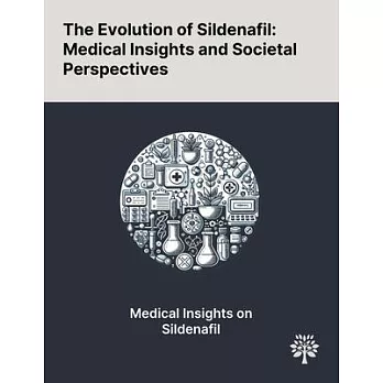 The Evolution of Sildenafil: Medical Insights and Societal Perspectives