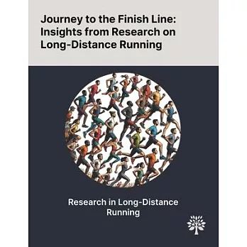 Journey to the Finish Line: Insights From Research on Long-Distance Running