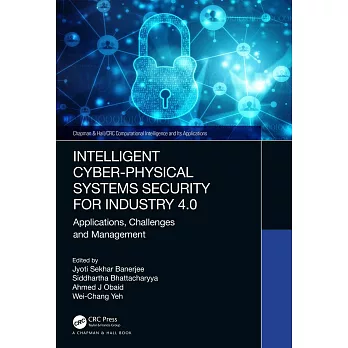 Intelligent Cyber-Physical Systems Security for Industry 4.0: Applications, Challenges and Management