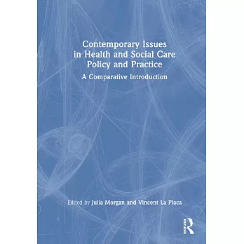 Policy for Health and Social Care: A Comparative Introduction