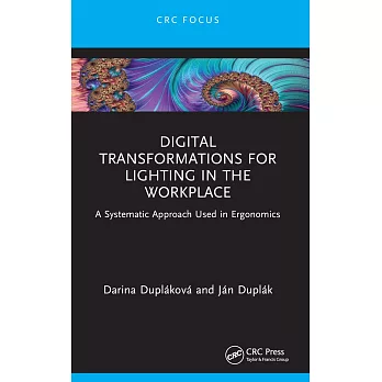 Digital Transformations for Lighting in the Workplace: A Systematic Approach Used in Ergonomics