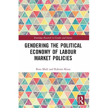 Gendering the Political Economy of Labour Market Policies