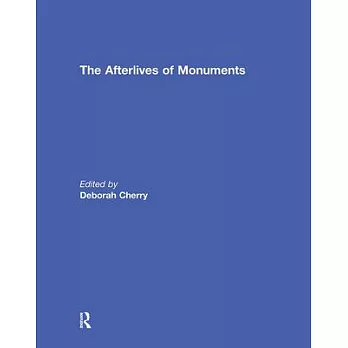 The Afterlives of Monuments