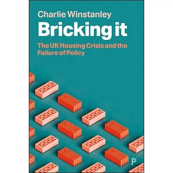 Bricking It: The UK Housing Crisis and the Failure of Policy