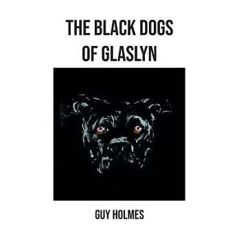 The Black Dogs of Glaslyn