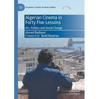 Algerian Cinema in Forty Lessons