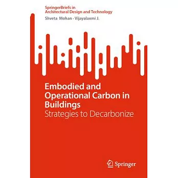 Embodied and Operational Carbon in Buildings: Strategies to Decarbonize