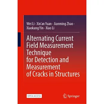 Alternating Current Field Measurement Technique for Detection and Measurement of Cracks in Structures