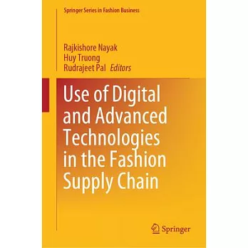Use of Digital and Advanced Technologies in the Fashion Supply Chain