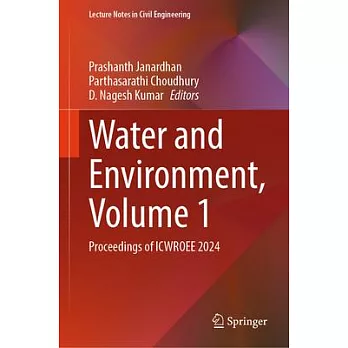 Water and Environment, Volume 1: Proceedings of Icwroee 2024