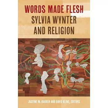 Words Made Flesh: Sylvia Wynter and Religion