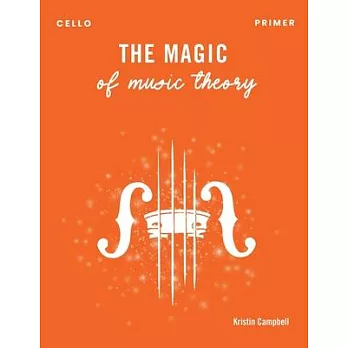 The Magic of Music Theory Primer - Cello