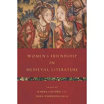 Women’s Friendship in Medieval Literature