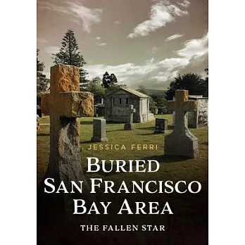 Buried San Francisco Bay Area: The Fallen Star