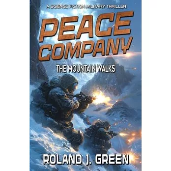 Peace Company: The Mountain Walks - Book 3