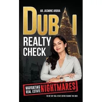 Dubai Realty Check: Navigating Real Estate Nightmares