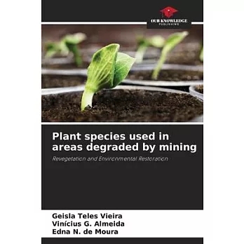 Plant species used in areas degraded by mining