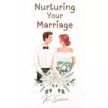 Nurturing Your Marriage