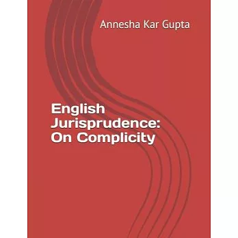 English Jurisprudence: On Complicity