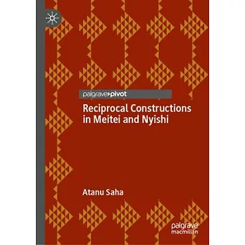 Reciprocal Constructions in Meitei and Nyishi