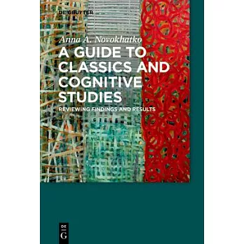 A Guide to Classics and Cognitive Studies: Reviewing Findings and Results