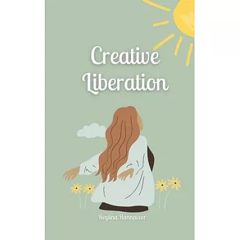 Creative Liberation