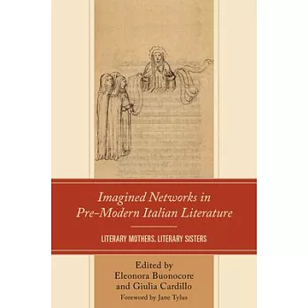 Imagined Networks in Pre-Modern Italian Literature: Literary Mothers, Literary Sisters