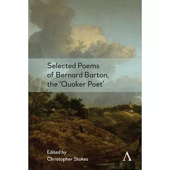 Selected Poems of Bernard Barton, the ’Quaker Poet’