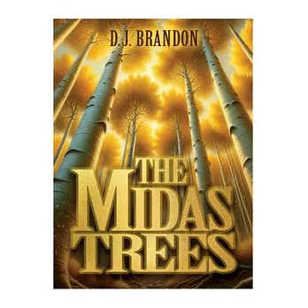 The Midas Trees