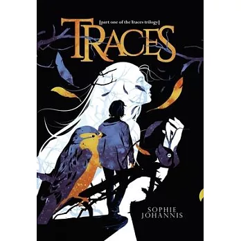 Traces: part one of the Traces trilogy