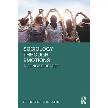 Sociology Through Emotions: A Consider Reader