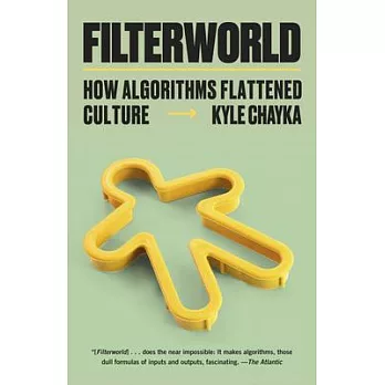 Filterworld: How Algorithms Flattened Culture