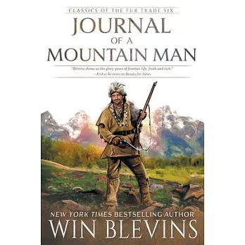 Journal of a Mountain Man: (A Mountain Man Narrative)