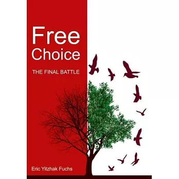 Free Choice: The Final Battle