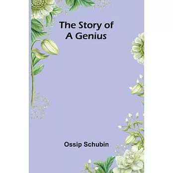 The Story of a Genius