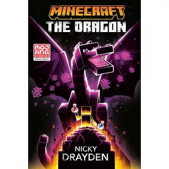 Minecraft: The Dragon (An Official Minecraft Novel 9)