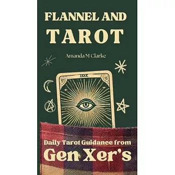 Flannel and Tarot: Daily Tarot Guidance from Gen Xer’s