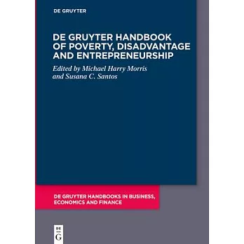 de Gruyter Handbook of Poverty, Disadvantage and Entrepreneurship