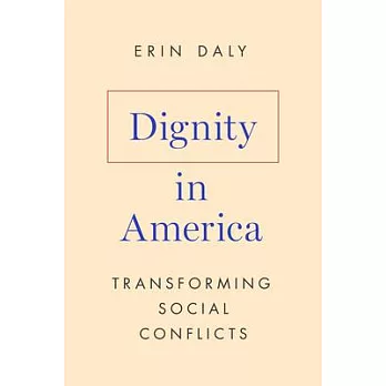 Dignity in America: Transforming Social Conflicts